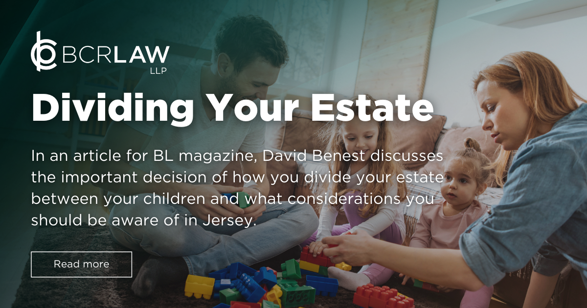 Dividing Your Estate Wills & Probate Insights