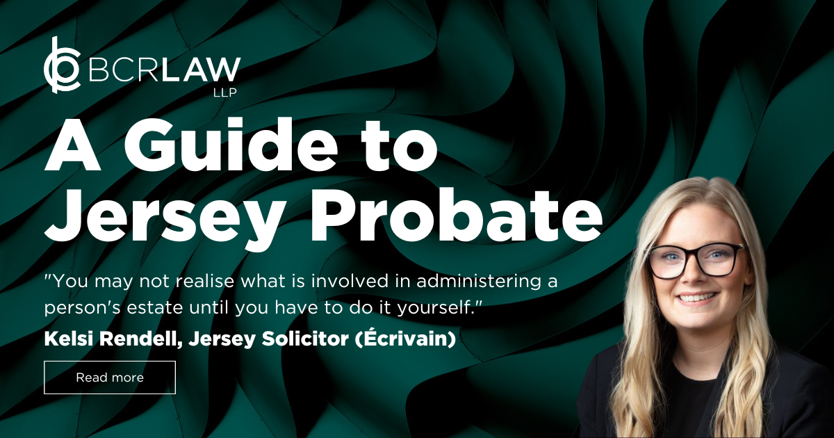 A Guide to Jersey Probate Wills & Probate Insights