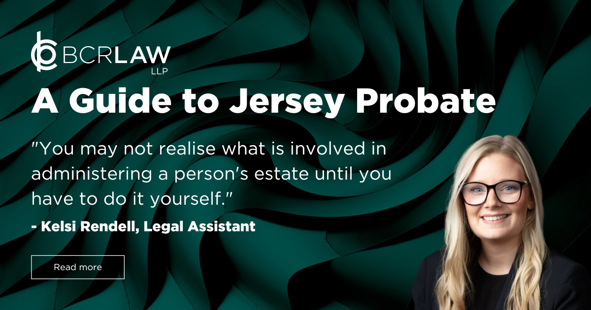 A Guide to Jersey Probate BCR Law